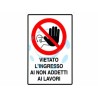 Ferramenta1.com | Cartello "vietato l'ingresso ai non addetti ai lavori" - PZ 10