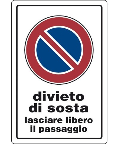 Ferramenta1.com | Targa segnaletica divieto sosta lasciare lib. passaggio - PZ 10